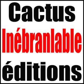 Cactus inébranlable éditions